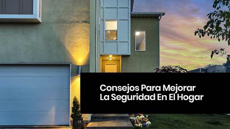 Consejos para Mejorar la Seguridad en el Hogar - Tip Vigilante Seguridad